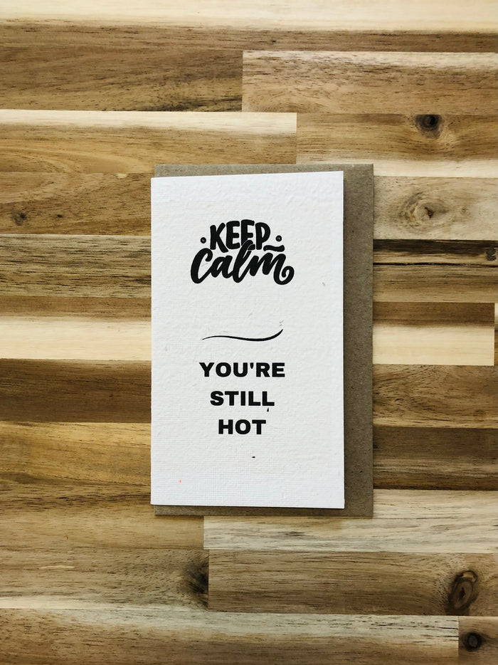 The 'You're Still Hot' Card (that grows)