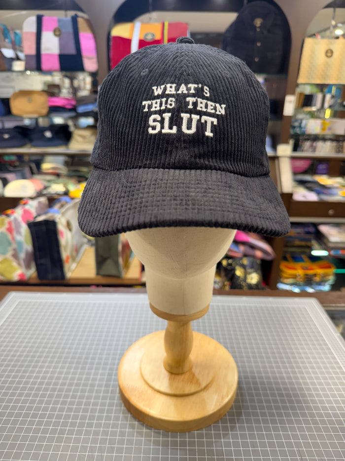 "WHAT'S THIS THEN SLUT" 💋 Embroidered Corduroy Cap 🧢 (Black)