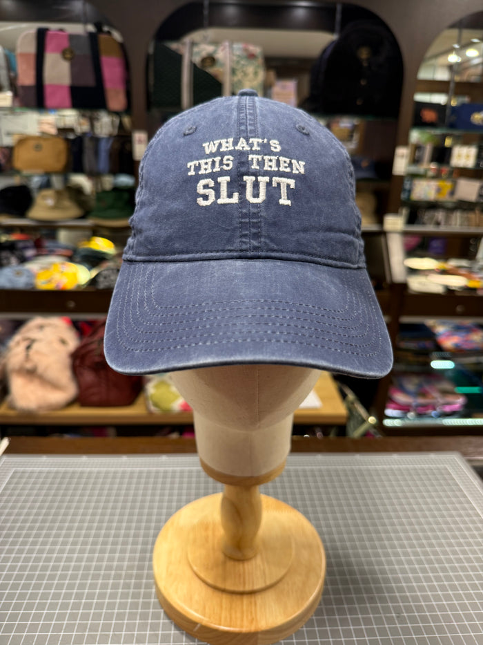 "WHAT'S THIS THEN SLUT" 💋 Embroidered Soft Cotton Cap 🧢 (Faded Blue)