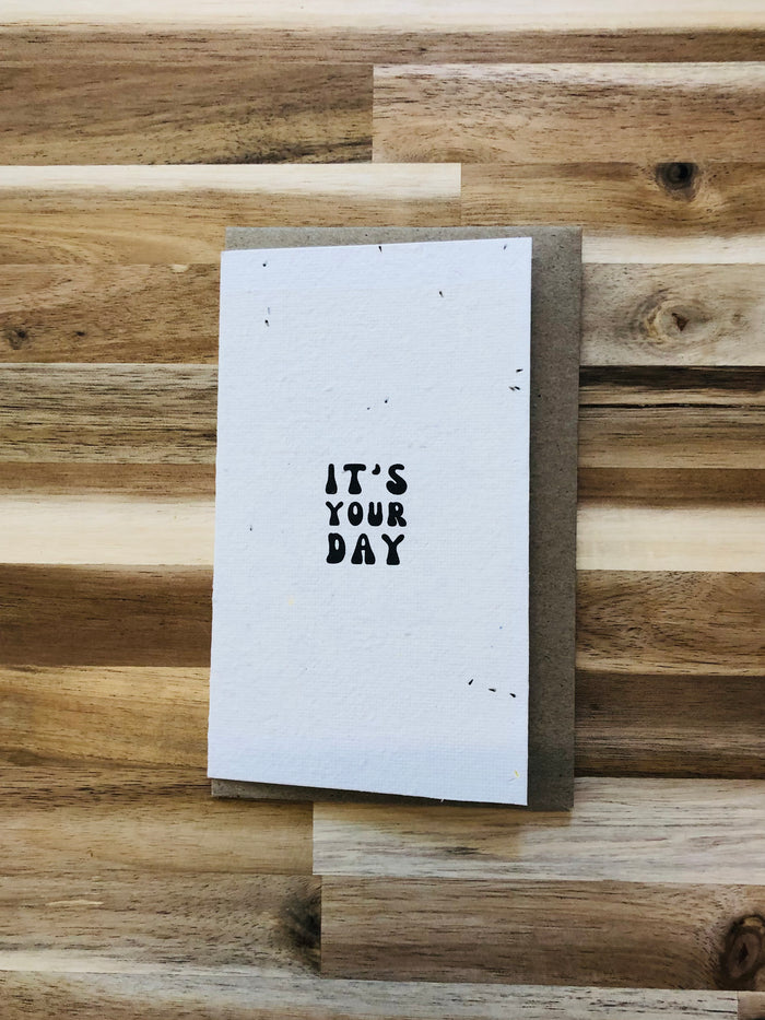 The 'It's Your Day' Card (that grows)