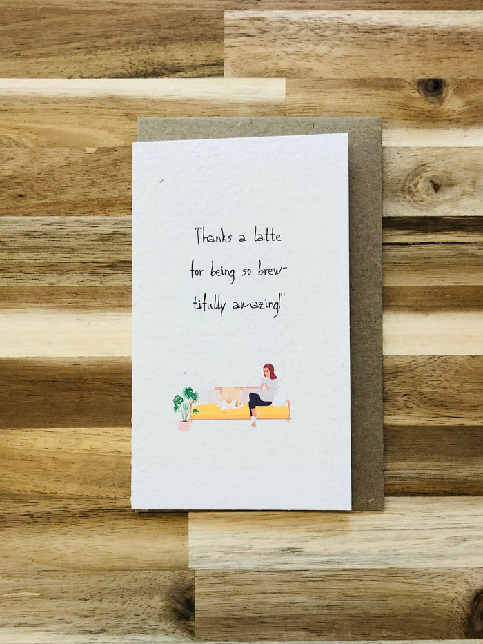 The 'Thanks a Latte' Card (that grows)