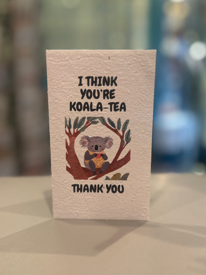 I think you're Koala-Tea, Thank you 🐨 Card (that grows)