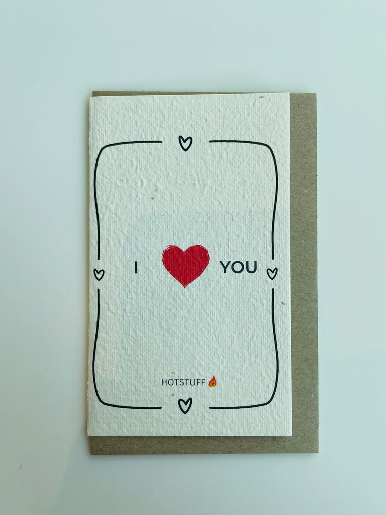 The I Love You Hotstuff ❤️ Card (that grows)